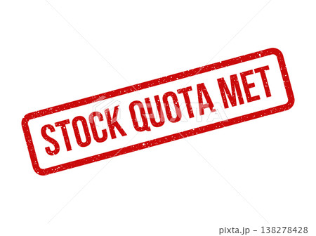 Red distressed rubber stamp impression displaying the bold uppercase text STOCK QUOTA MET diagonally across a surface 138278428