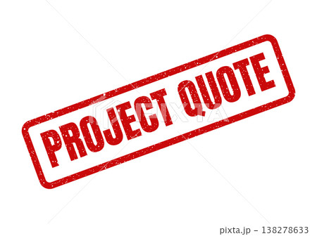 Red grunge project quote stamp indicating a financial estimation or cost proposal 138278633
