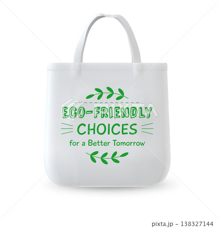 White tote bag with the inscription "ECO-FRIENDLY CHOICES for a Better Tomorrow." 138327144