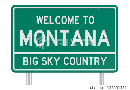 Montana, welcome green road sign with Big Sky Country slogan. 3d rendering 138331521
