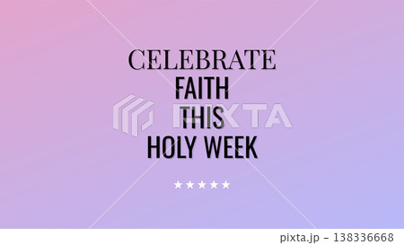 Celebrate Faith This Holy Week 138336668