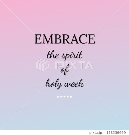 Embrace The Spirit Of Holy Week 138336669