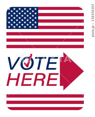 Isometric vertical vote here sign against the backdrop of an American flag. Cartoon 3D vector on blue background Isometric vertical vote here sign against the backdrop of an American flag. Cartoon 3D vector on blue background 138350103