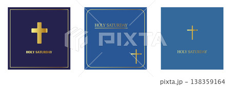 Holy Saturday golden cross posters on blue background, minimalist religious Easter week square card set with Bible and crucifix icons. Elegant set of three Holy Saturday square designs banners 138359164