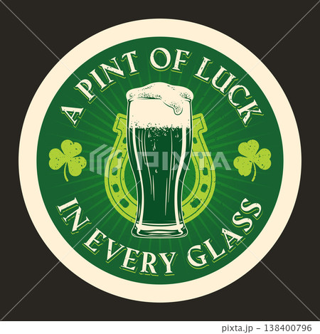 St Patricks Day Beer Coaster with A Pint of Luck Quote and Lucky Horseshoe Symbol 138400796