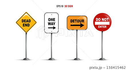3D vector illustration set of traffic road signs isolated on white background. Dead end, one way, detour, and do not enter warning signs for transportation safety and street direction navigation. 3D vector illustration set of traffic road signs isolated on white background. Dead end, one way, detour, and do not enter warning signs for transportation safety and street direction navigation. 138415462