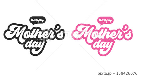 Happy Mother's Day lettering set. Black and pink retro script typography with bubbly speech bubble. Vintage festive text icons isolated on white background for holiday greeting designs. Happy Mother's Day lettering set. Black and pink retro script typography with bubbly speech bubble. Vintage festive text icons isolated on white background for holiday greeting designs. 138426676