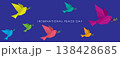International Peace Day banner have flock of colorful polygon peace doves with olive branch flying on blue background 138428685
