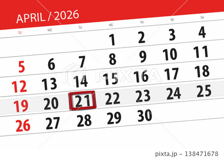 Calendar 2026, deadline, day, month, page, organizer, date, April, tuesday, number 21 Calendar 2026, deadline, day, month, page, organizer, date, April, tuesday, number 21 138471678