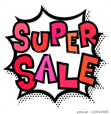 赤いSUPER SALE文字の黒太線のポップなトゲトゲ吹き出し。激安セール告知用。 赤いSUPER SALE文字の黒太線のポップなトゲトゲ吹き出し。激安セール告知用。 138528909