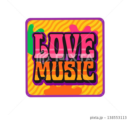 Love music Y2K groovy sticker or label. Musical art melody sticker, radio sound retro vector patch. Music festival audio funky label or concert record groovy Y2K tag with funky colorful typography Love music Y2K groovy sticker or label. Musical art melody sticker, radio sound retro vector patch. Music festival audio funky label or concert record groovy Y2K tag with funky colorful typography 138553113