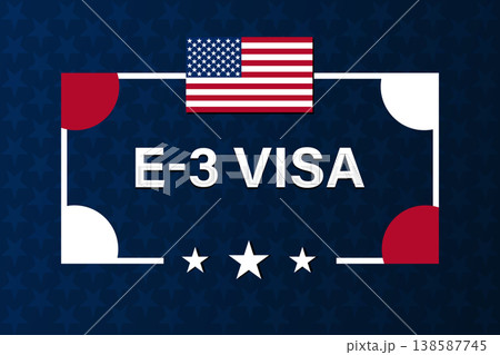 E-3 Visa USA Banner with American Flag E-3 Visa USA Banner with American Flag 138587745