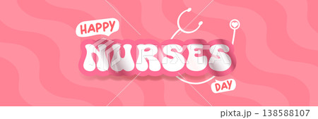 Happy Nurses Day wide banner. Pink wavy background with stethoscope icons and bold Happy Nurses Day typography. Modern seasonal Nurses Day header for healthcare workers appreciation, medical events Happy Nurses Day wide banner. Pink wavy background with stethoscope icons and bold Happy Nurses Day typography. Modern seasonal Nurses Day header for healthcare workers appreciation, medical events 138588107