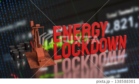 Digital Energy Lockdown Crisis with Oil Market Volatility Background 3d render. Digital Energy Lockdown Crisis with Oil Market Volatility Background 3d render. 138588301