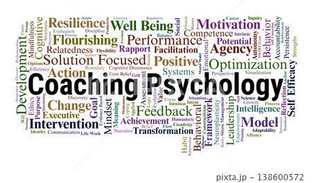 Coaching Psychology Word Cloud. A Visual Synthesis of Evidence Based Behavioral Change, Positive Psychology, Goal Achievement Models, and Cognitive Tools for Personal Optimization. 138600572