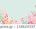 春のかわいい花のイラスト背景（パステル・ナチュラル・グリーン） 138620397