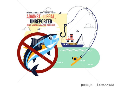 International Day For The Fight Against Illegal, Unreported, and Unregulated Fishing Illustration with Anti Fishing Ban Symbol Marine Protection 138622488