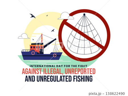 International Day For The Fight Against Illegal, Unreported, and Unregulated Fishing Illustration with Anti Fishing Ban Symbol Marine Protection International Day For The Fight Against Illegal, Unreported, and Unregulated Fishing Illustration with Anti Fishing Ban Symbol Marine Protection 138622490