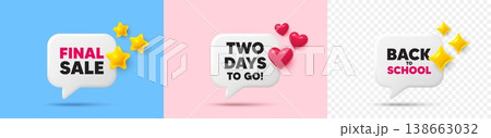 2 days to go chat speech bubble. 3d stars, sparkles, hearts chat bubbles. 2 days to go tag. Special offer price sign. Advertising discounts symbol. Final sale, Back to school tag. Vector 138663032