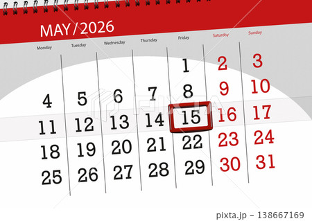Calendar 2026, deadline, day, month, page, organizer, date, May, friday, number 15 Calendar 2026, deadline, day, month, page, organizer, date, May, friday, number 15 138667169