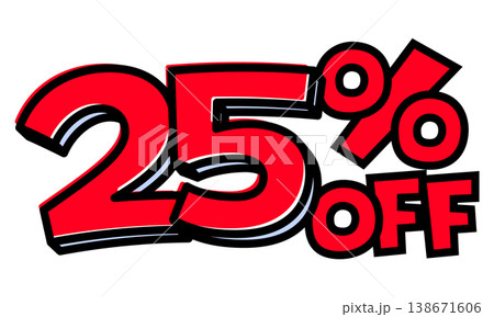 25%OFFの文字パーツ。黒太フチと赤文字のポップなセールロゴ。背景透過で使いやすい素材 25%OFFの文字パーツ。黒太フチと赤文字のポップなセールロゴ。背景透過で使いやすい素材 138671606