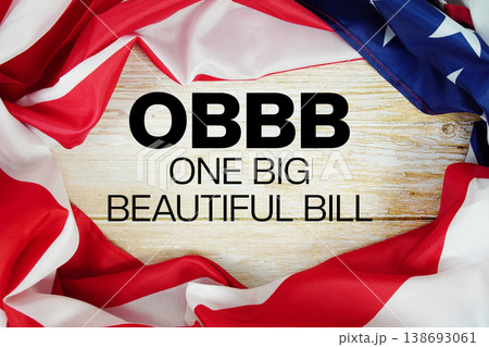 American flag with "One Big Beautiful Bill Act" on wooden background 138693061