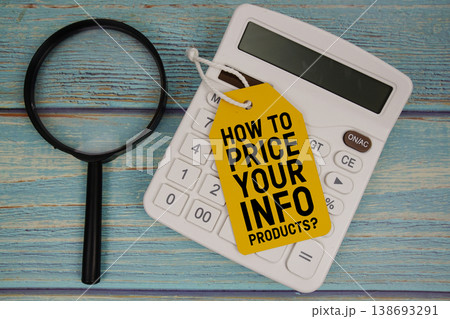 Price tag with "How to Price Your Info Products?" on calculator and magnifying glass on a rustic blue wooden surface Price tag with "How to Price Your Info Products?" on calculator and magnifying glass on a rustic blue wooden surface 138693291