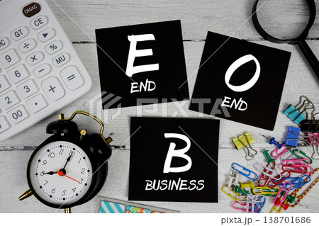 EOB End of Business text phrase of business and financial concept 138701686