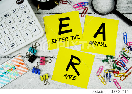 EAR Effective Annual Rate text phrase of business and financial concept 138701714