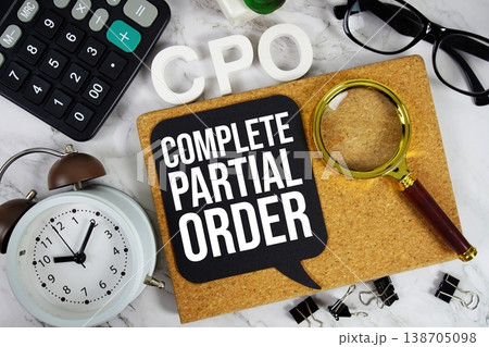 CPO - Complete Partial Order acronym with calculator, alarm clock and magnifying glass, business concept background CPO - Complete Partial Order acronym with calculator, alarm clock and magnifying glass, business concept background 138705098