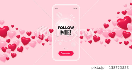 Follow me glass mobile phone. 3d hearts pink background. Follow me tag. Special offer sign. Super offer symbol. Transparent speech bubble banner. Flying hearts. Vector 138723828