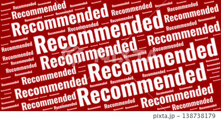 Background featuring the word Recommended in various sizes and white fonts over a vibrant red backdrop. Ideal for marketing, quality assurance, and product endorsement concepts. Background featuring the word Recommended in various sizes and white fonts over a vibrant red backdrop. Ideal for marketing, quality assurance, and product endorsement concepts. 138738179