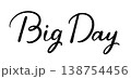 Big Day の手書き文字 138754456