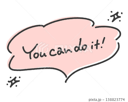 You can do it! 手書き文字のメッセージ　ピンク　吹き出し　キラキラ 138823774