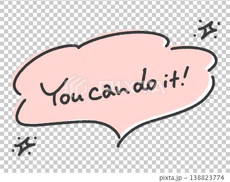 You can do it! 手書き文字のメッセージ　ピンク　吹き出し　キラキラ 138823774