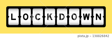 Black color in word lockdown on slot banner with yellow color background 138826842