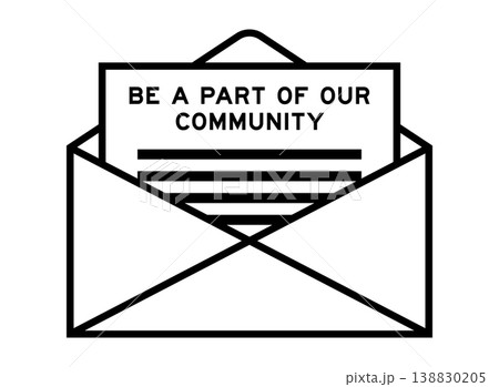 Envelope and letter sign with word be a part of our community as the headline Envelope and letter sign with word be a part of our community as the headline 138830205