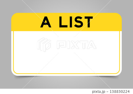 Label banner that have yellow headline with word a list and white copy space, on gray background 138830224