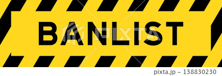 Yellow and black color with line striped label banner with word banlist Yellow and black color with line striped label banner with word banlist 138830230
