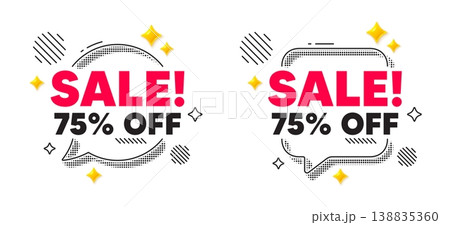 Sale chat speech bubble. Social media concept. Sale 75 percent off discount. Promotion price offer sign. Retail badge symbol. 3d flare stars chat bubble. Vector Sale chat speech bubble. Social media concept. Sale 75 percent off discount. Promotion price offer sign. Retail badge symbol. 3d flare stars chat bubble. Vector 138835360
