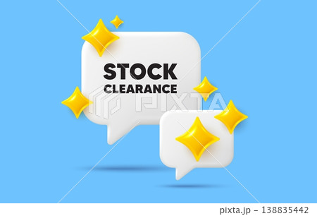 Stock clearance chat speech bubble. Social media concept. Stock clearance sale tag. Special offer price sign. Advertising discounts symbol. 3d sparkles chat bubble. Vector Stock clearance chat speech bubble. Social media concept. Stock clearance sale tag. Special offer price sign. Advertising discounts symbol. 3d sparkles chat bubble. Vector 138835442