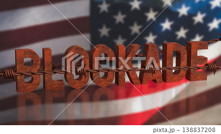 Rusty Blockade Concept With Barbed Wire Over American Flag 3d render. Rusty Blockade Concept With Barbed Wire Over American Flag 3d render. 138837208