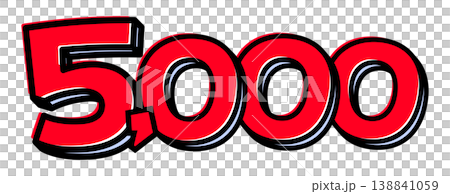 A standalone "5,000" font. Features a bold black border and red lettering for a pop art style. Suitable for price, points, and quantity. A standalone "5,000" font. Features a bold black border and red lettering for a pop art style. Suitable for price, points, and quantity. 138841059