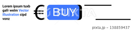 E-commerce, digital payments, online shopping, monetary transactions, currency exchange, buying services. Blue buy button next to the Euro symbol. E-commerce and digital payments concept E-commerce, digital payments, online shopping, monetary transactions, currency exchange, buying services. Blue buy button next to the Euro symbol. E-commerce and digital payments concept 138859437