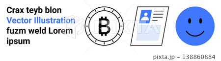 Cryptocurrency, identification, digital identity, emotional expression, blockchain, user interface. A Bitcoin symbol, an ID card and a happy face. Cryptocurrency and identification visualization 138860884