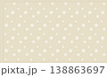 カフェ風ナチュラル水玉パターン背景（ベージュ・シンプル・やさしいドット） 138863697