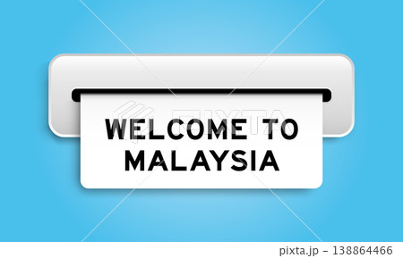 White coupon banner with word welcome to malaysia from machine on blue color background 138864466