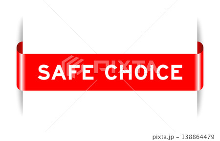 Red color inserted label banner with word safe choice on white background Red color inserted label banner with word safe choice on white background 138864479