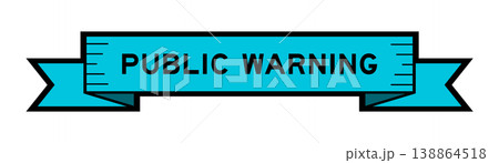 Ribbon label banner with word public warning in blue color on white background Ribbon label banner with word public warning in blue color on white background 138864518