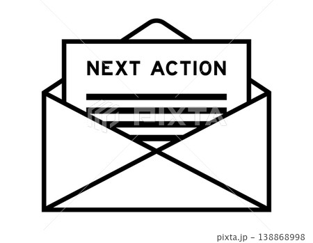 Envelope and letter sign with word next action as the headline Envelope and letter sign with word next action as the headline 138868998